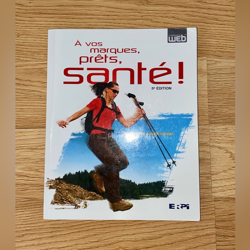 Physical Education textbook ‘’À vos marques,prêts,santé!’’ 5th Edition for Cégep